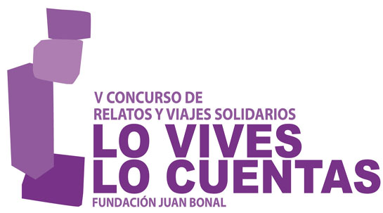 Fundación Juan Bonal convoca la V Edición del Concurso de relatos solidarios “Lo vives, lo cuentas” 2014