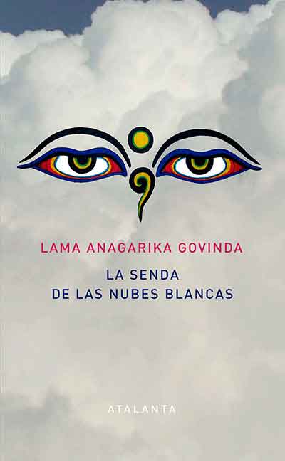 En la senda de la nubes blancas. Anagarika Govinda