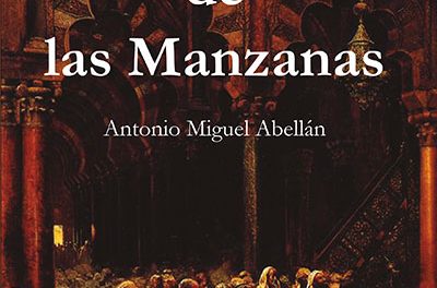 El Valle de las Manzanas, nueva novela histórica de Antonio Miguel Abellán